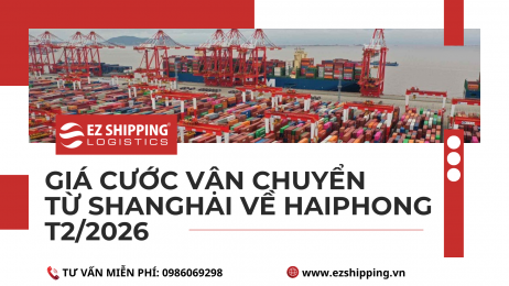GIÁ CƯỚC VẬN CHUYỂN TỪ SHANGHAI (THƯỢNG HẢI) VỀ HAIPHONG MỚI NHẤT T2/2026