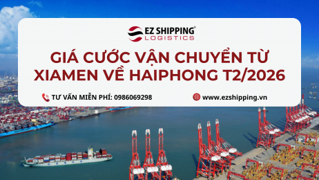 GIÁ CƯỚC VẬN CHUYỂN TỪ XIAMEN (HẠ MÔN) VỀ HAIPHONG MỚI NHẤT T2/2026