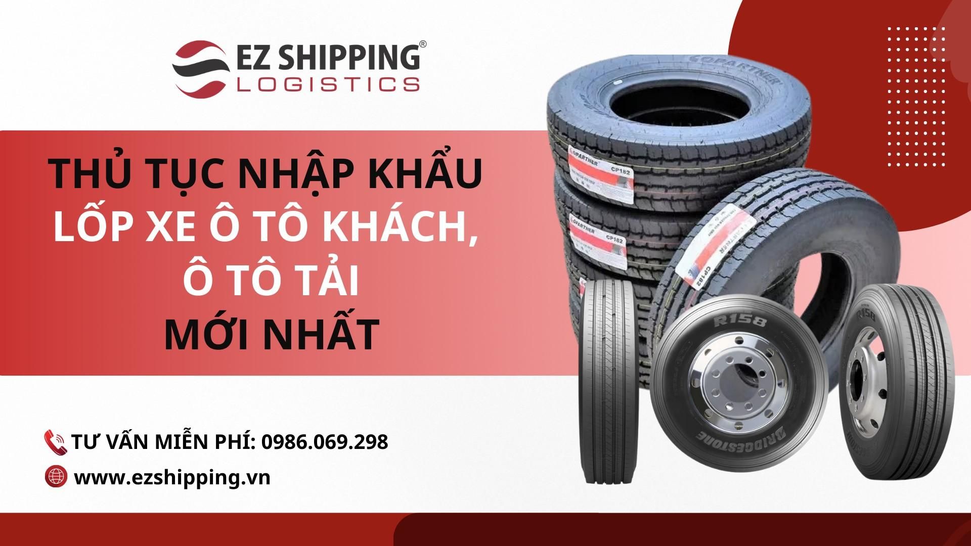 THỦ TỤC NHẬP KHẨU KÍNH LỐP XE Ô TÔ KHÁCH, Ô TÔ TẢI MỚI NHẤT
