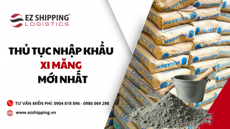 THỦ TỤC NHẬP KHẨU XI MĂNG MỚI NHẤT