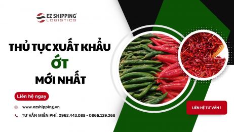 THỦ TỤC XUẤT KHẨU ỚT MỚI NHẤT