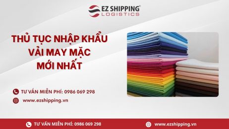 THỦ TỤC NHẬP KHẨU VẢI MAY MẶC MỚI NHẤT