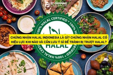 Chứng nhận Halal Indonesia là gì? Chứng nhận Halal có hiệu lực khi nào và cần lưu ý gì để tránh bị trượt Halal?