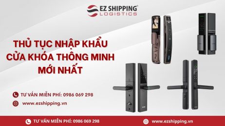 THỦ TỤC NHẬP KHẨU CỬA KHÓA THÔNG MINH MỚI NHẤT