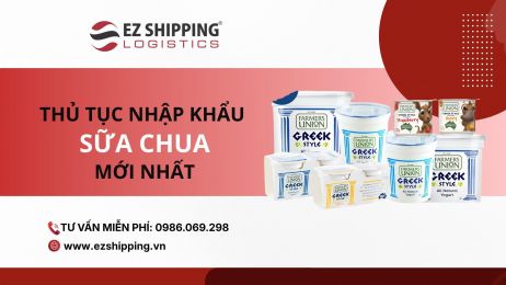 THỦ TỤC NHẬP KHẨU SỮA CHUA MỚI NHẤT