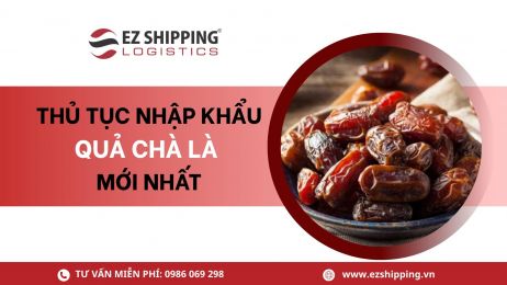 THỦ TỤC NHẬP KHẨU QUẢ CHÀ LÀ MỚI NHẤT