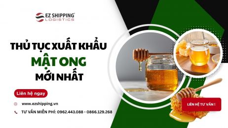 THỦ TỤC XUẤT KHẨU MẬT ONG MỚI NHẤT