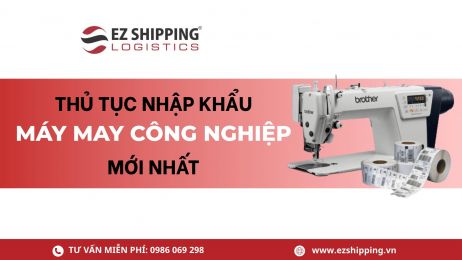 THỦ TỤC NHẬP KHẨU MÁY MAY CÔNG NGHIỆP MỚI NHẤT