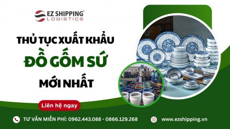THỦ TỤC XUẤT KHẨU ĐỒ GỐM SỨ MỚI NHẤT