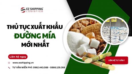 THỦ TỤC XUẤT KHẨU ĐƯỜNG MÍA MỚI NHẤT