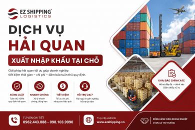 DỊCH VỤ HẢI QUAN XUẤT NHẬP KHẨU TẠI CHỖ