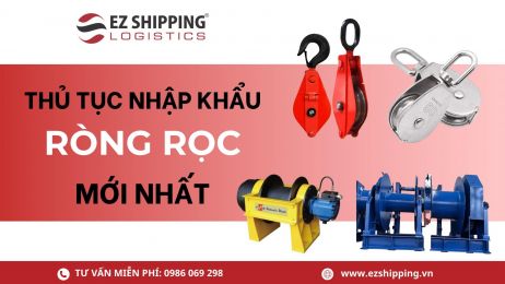 THỦ TỤC NHẬP KHẨU RÒNG RỌC MỚI NHẤT