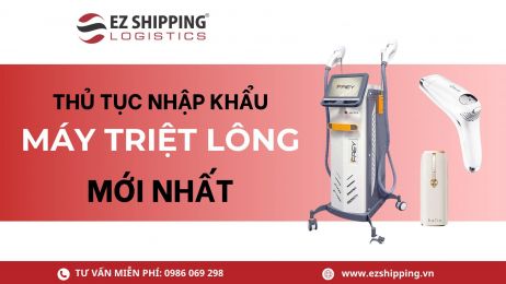 THỦ TỤC NHẬP KHẨU MÁY TRIỆT LÔNG MỚI NHẤT