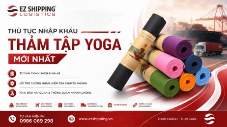 THỦ TỤC NHẬP KHẨU THẢM TẬP YOGA MỚI NHẤT
