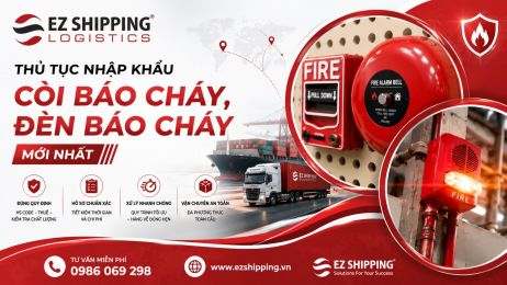 THỦ TỤC NHẬP KHẨU CÒI BÁO CHÁY, ĐÈN BÁO CHÁY MỚI NHẤT