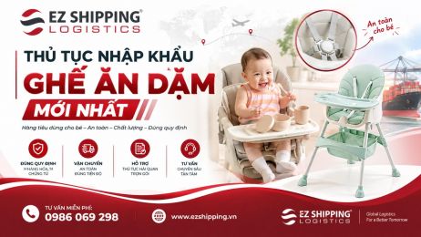 THỦ TỤC NHẬP KHẨU GHẾ ĂN DẶM MỚI NHẤT