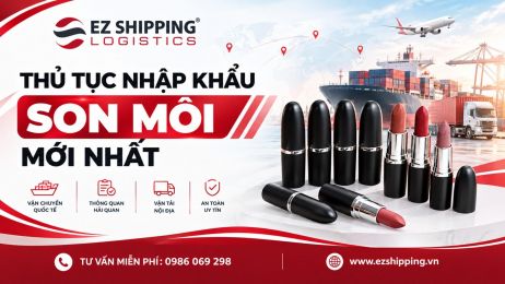 THỦ TỤC NHẬP KHẨU SON MÔI MỚI NHẤT