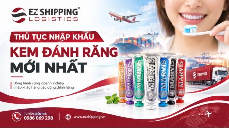 THỦ TỤC NHẬP KHẨU KEM ĐÁNH RĂNG MỚI NHẤT
