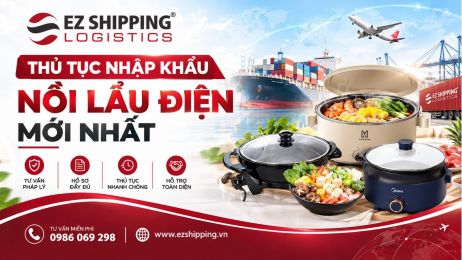 THỦ TỤC NHẬP KHẨU NỒI LẨU ĐIỆN MỚI NHẤT