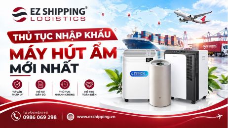 THỦ TỤC NHẬP KHẨU MÁY HÚT ẨM MỚI NHẤT