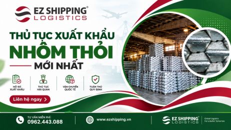 THỦ TỤC XUẤT KHẨU NHÔM THỎI MỚI NHẤT