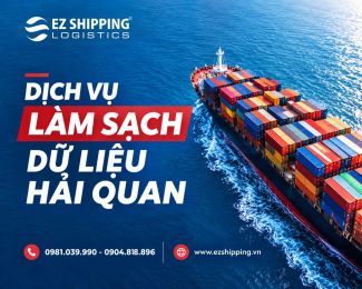 DỊCH VỤ LÀM SẠCH DỮ LIỆU HẢI QUAN NHANH CHÓNG 24/7