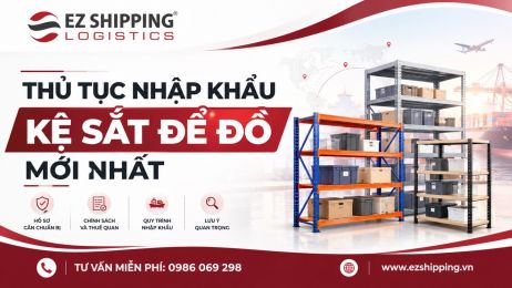 THỦ TỤC NHẬP KHẨU KỆ SẮT ĐỂ ĐỒ MỚI NHẤT