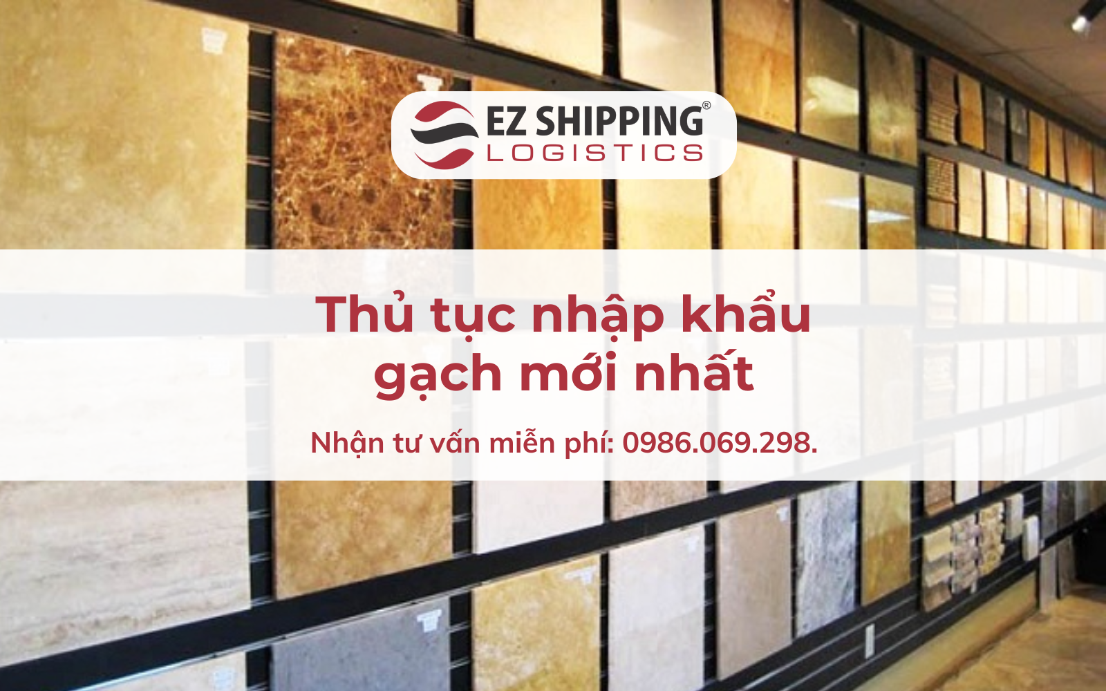 THỦ TỤC NHẬP KHẨU GẠCH MỚI NHẤT NĂM 2025