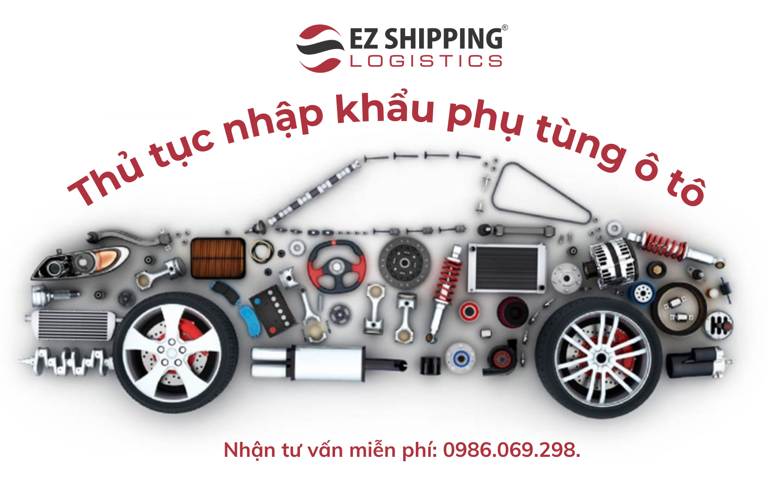 THỦ TỤC NHẬP KHẨU PHỤ TÙNG Ô TÔ NĂM 2025