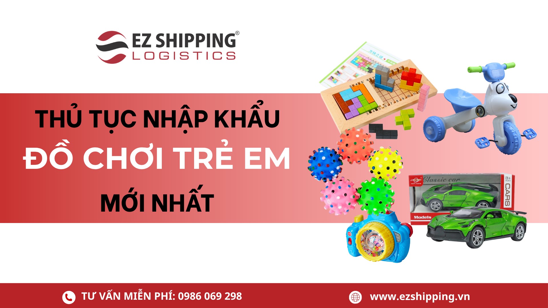 thủ tục nhập khẩu đồ chơi trẻ em từ Trung Quốc