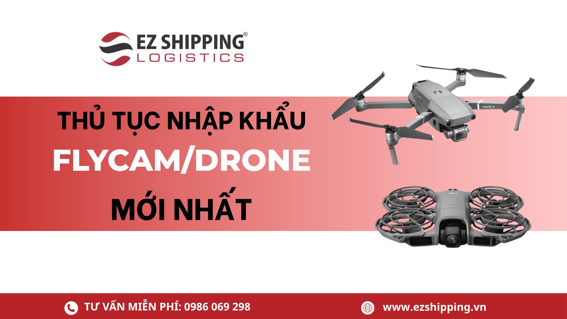 thủ tục nhập khẩu flycam, drone mới nhất