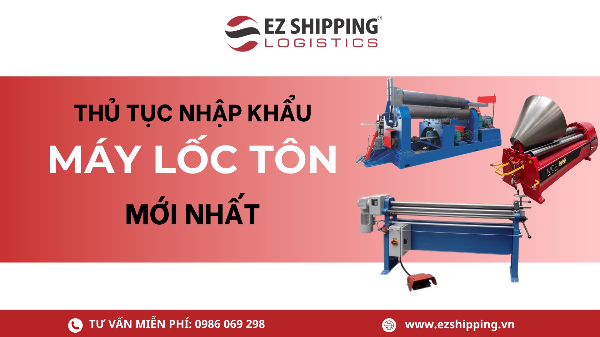 thủ tục nhập khẩu máy lốc tôn