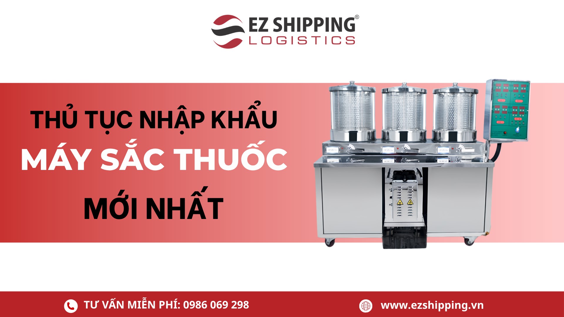thủ tục nhập khẩu máy sắc thuốc mới nhất