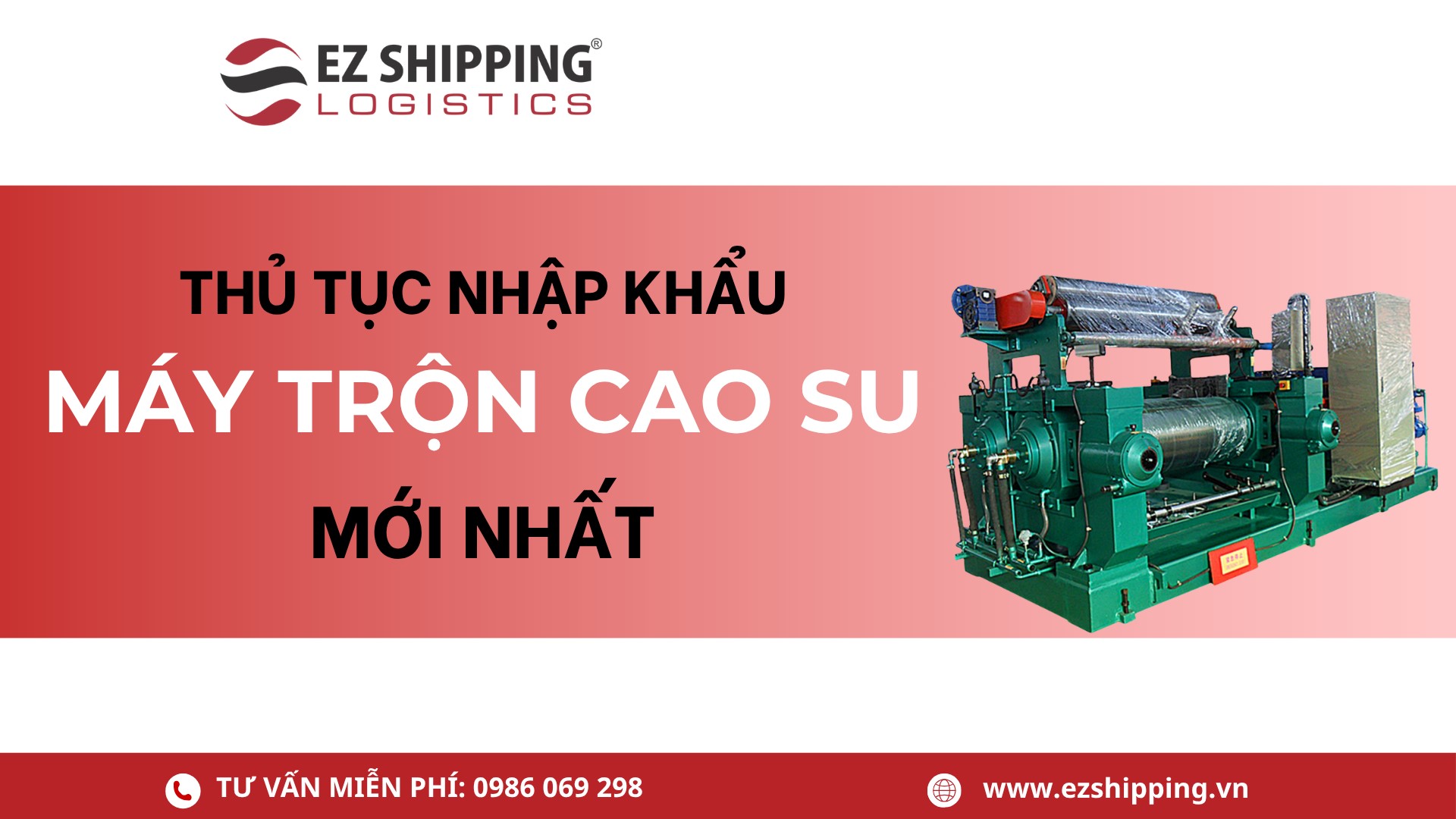 thủ tục nhập khẩu máy trộn cao su