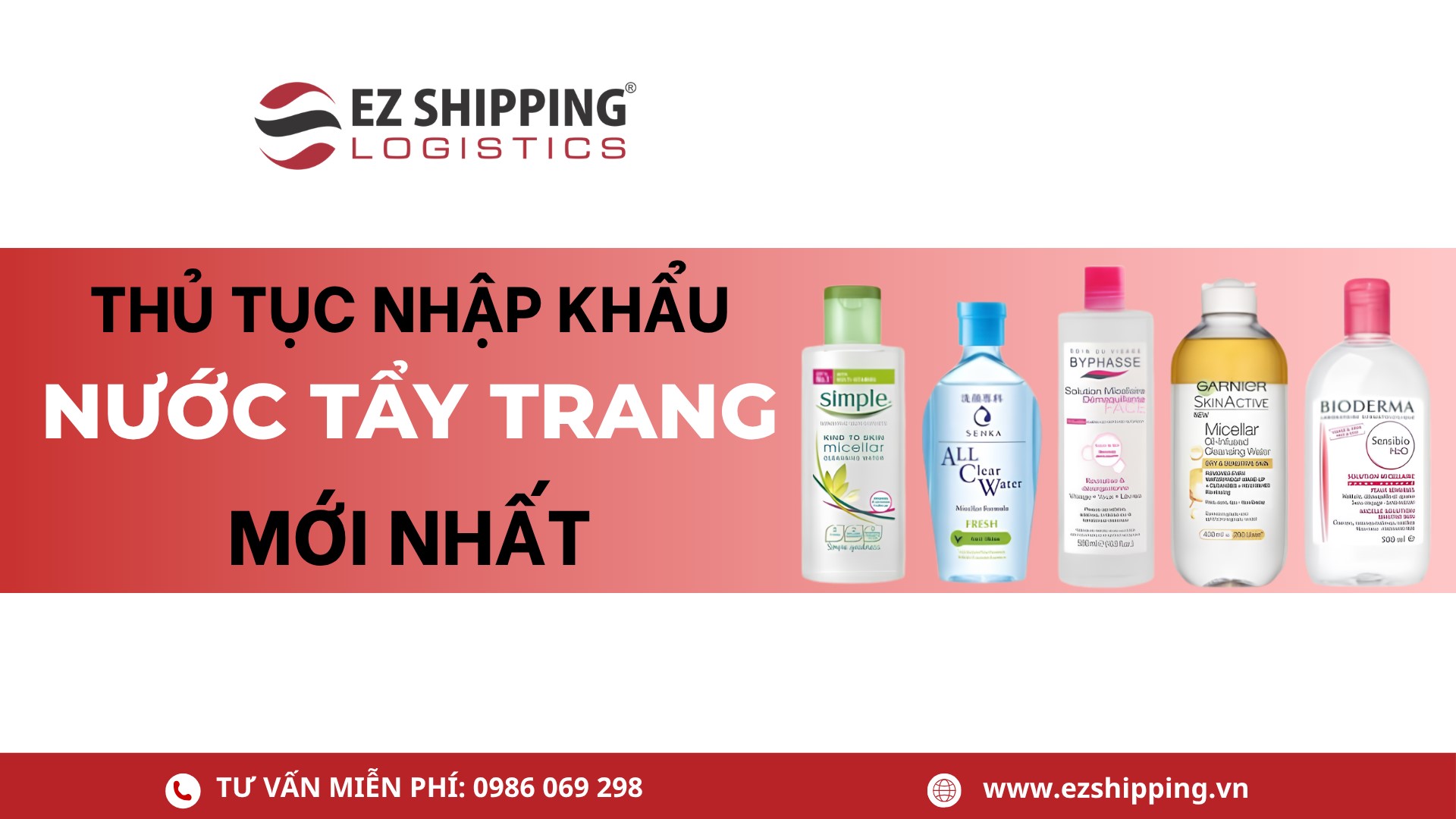 thủ tục nhập khẩu nước tẩy trang