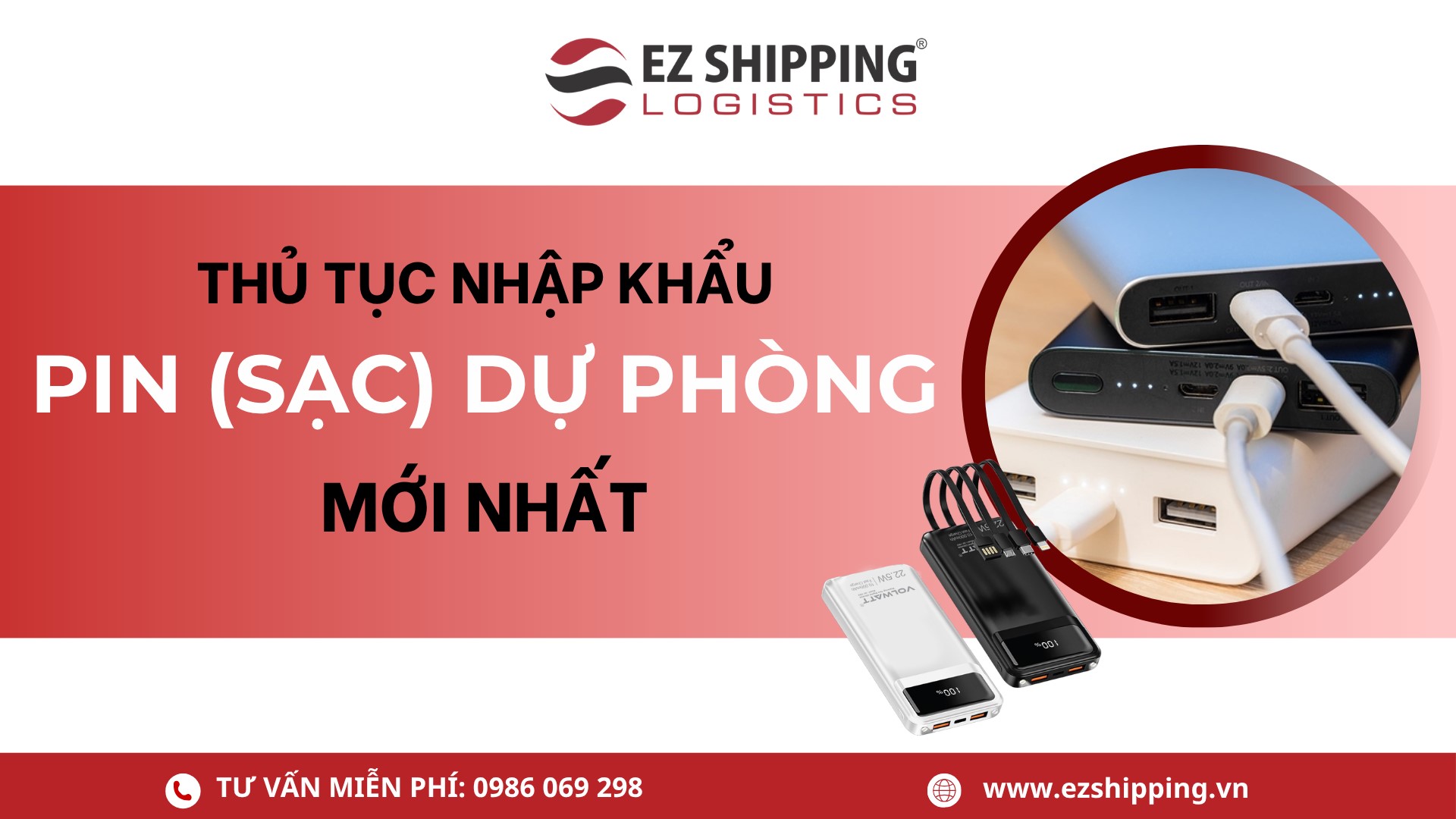 thủ tục nhập khẩu sạc dự phòng, pin dự phòng