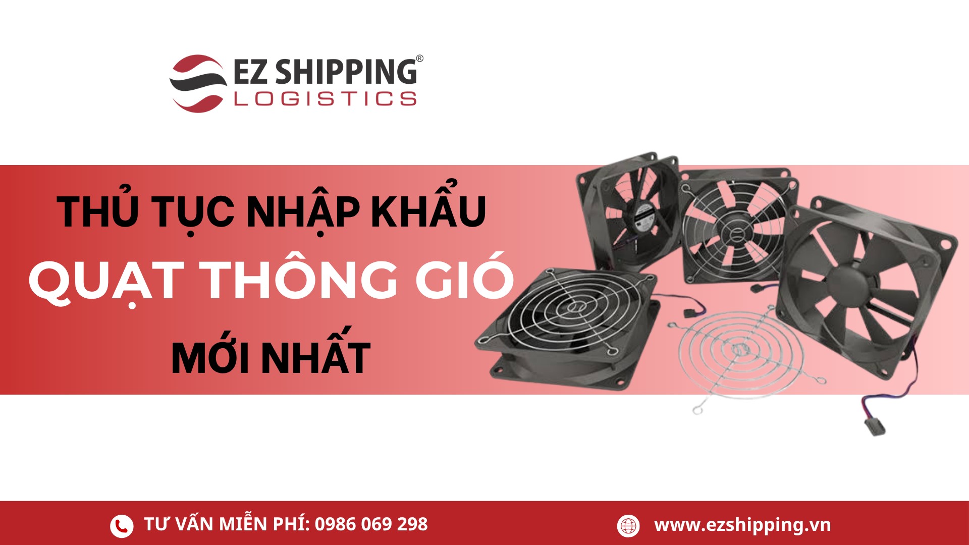 thủ tục nhập khẩu quạt thông gió