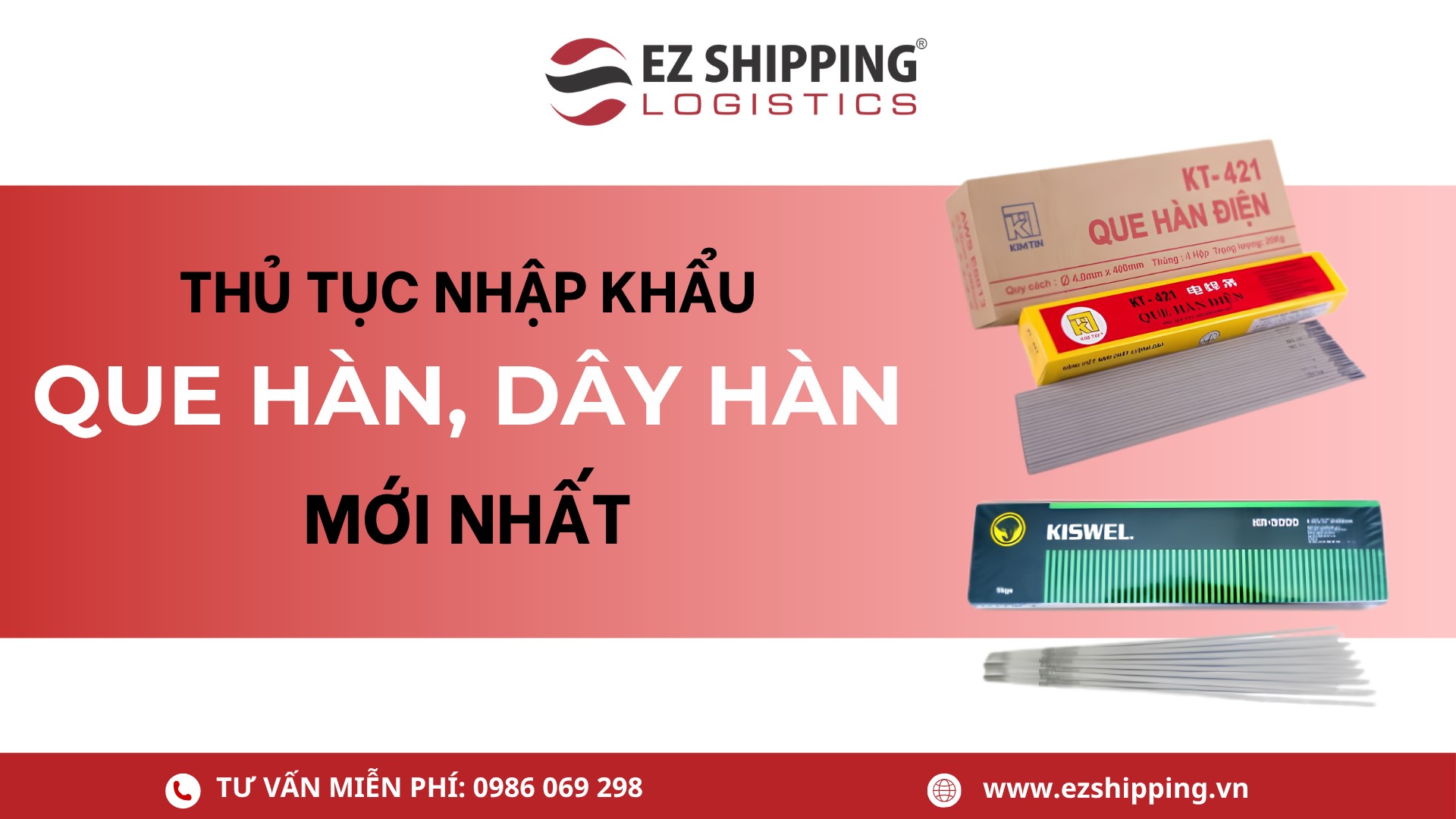 thủ tục nhập khẩu que hàn, dây hàn