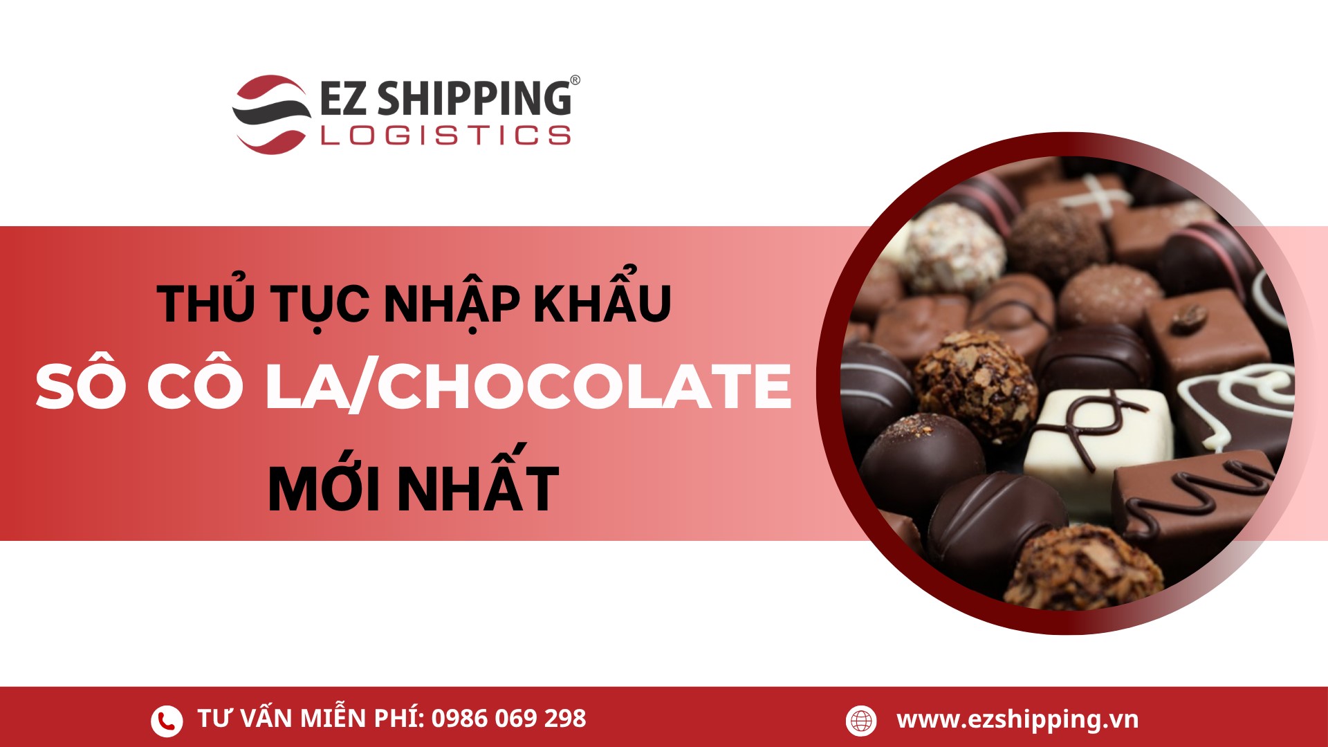 thủ tục nhập khẩu sô cô la chocolate