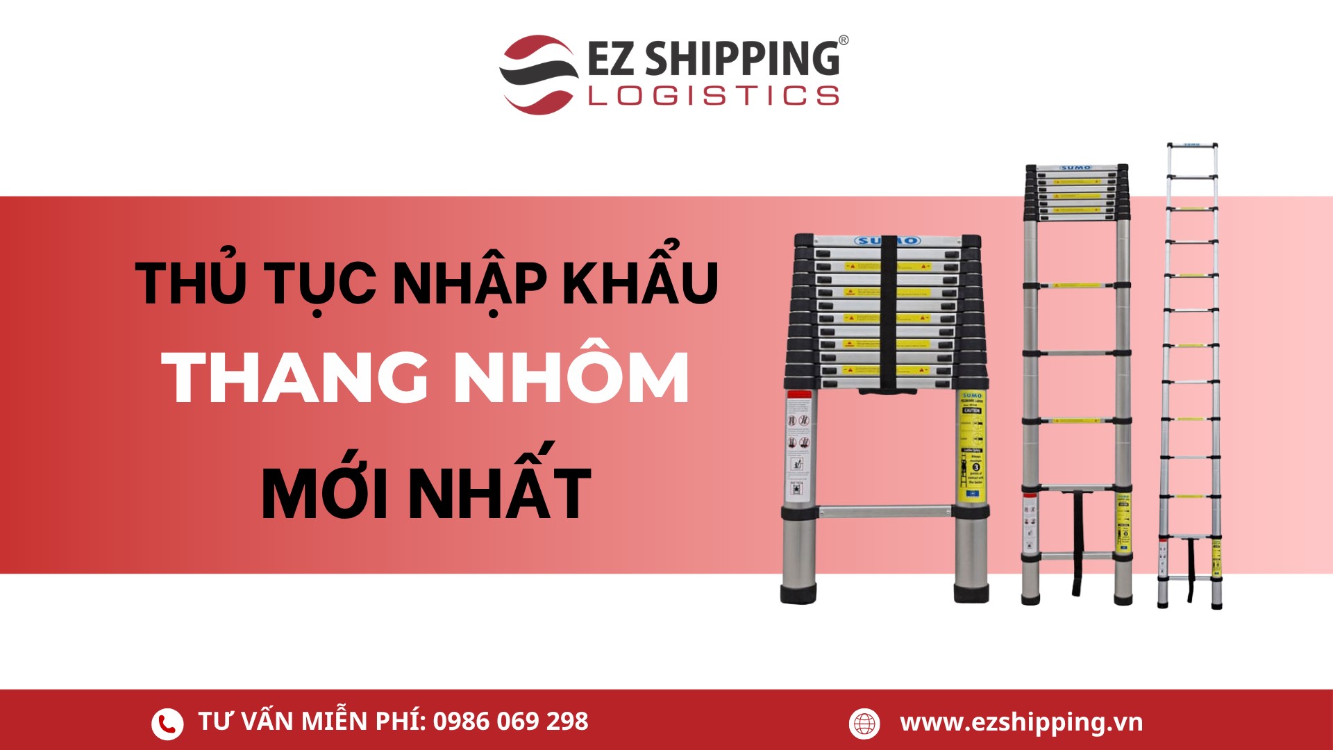 thủ tục nhập khẩu thang nhôm mới nhất