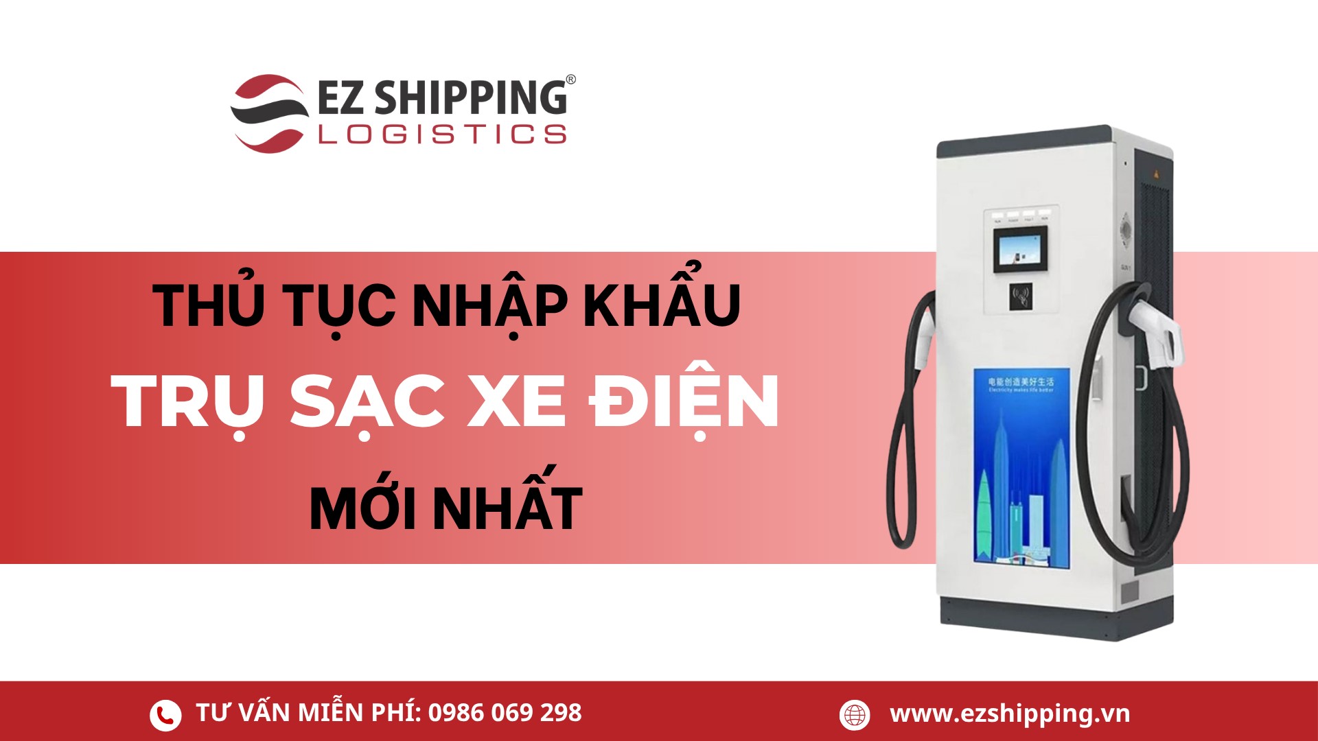 thủ tục nhập khẩu trụ sạc xe điện