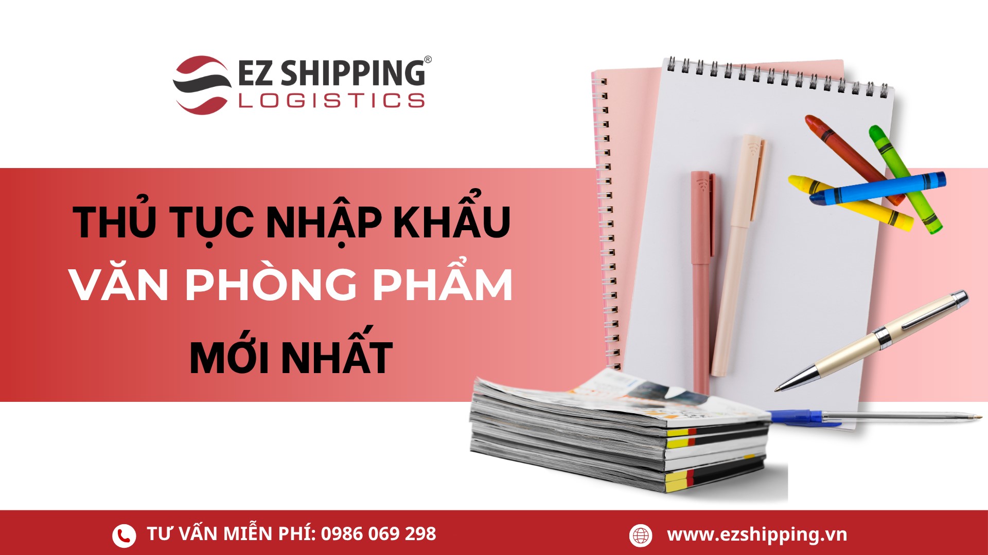 thủ tục nhập khẩu văn phòng phẩm