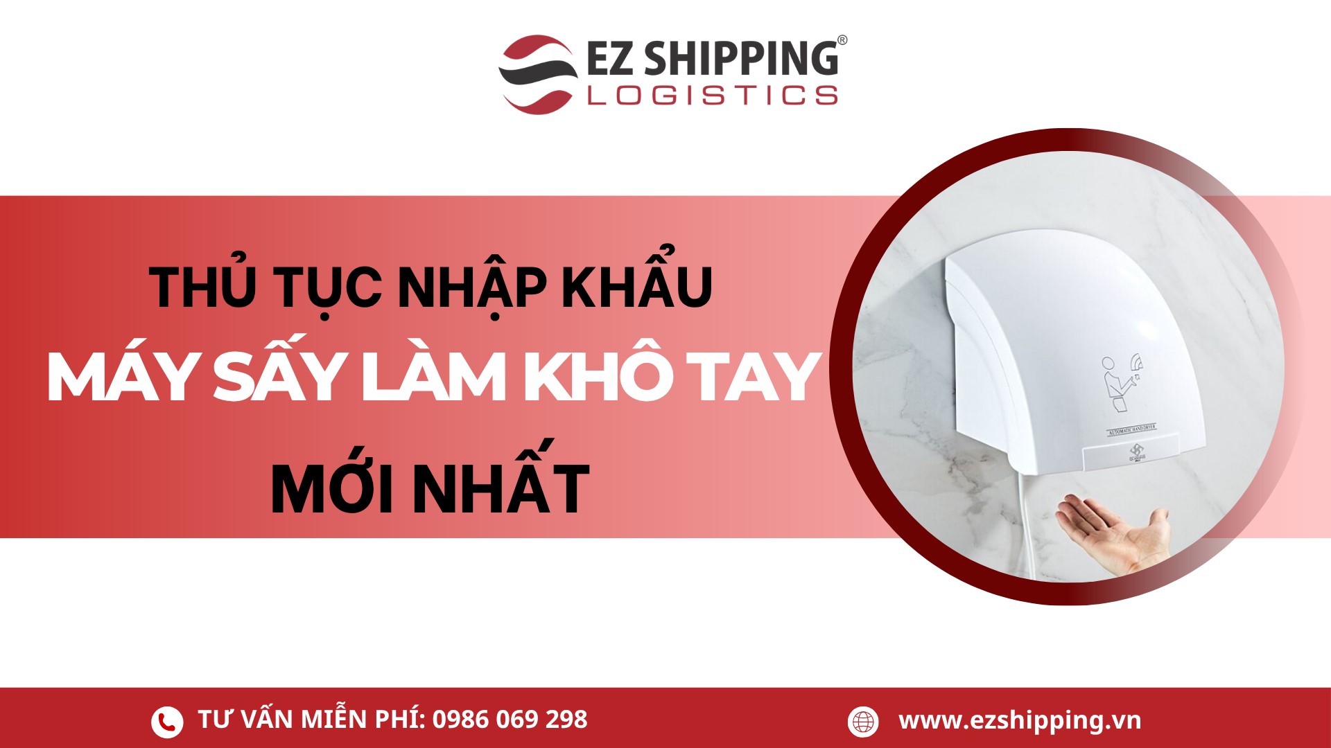 thủ tục nhập khẩu máy sấy làm khô tay